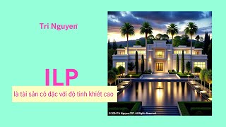 ILP là tài sản cô đặc với độ tinh khiết cao [upl. by Eyram687]