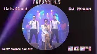 Halva Band amp DJ Hrach Popurri 45 Պոպուրրի попурри new 2024 [upl. by Lynett]