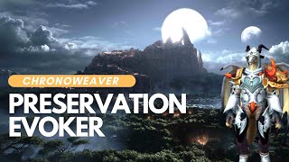 Preservation Evoker Hero Talent Review  Chronowarden [upl. by Arrik650]