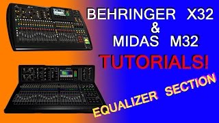 Behringer X32  Midas M32  Equalizer section and EQ tricks [upl. by Harbird]