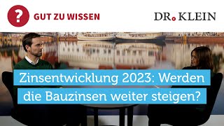 Zinsentwicklung 2023 Werden die Bauzinsen weiter steigen [upl. by Enyaht]