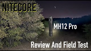 Nitecore MH12 Pro 3300 Lumen Flashlight Review And Field Test [upl. by Ezmeralda]