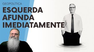 ESQUERDA na INGLATERRA descobre que VOLTOU ao PODER mas CONTINUA ODIADA pelo POVO GOVERNO INÚTIL [upl. by Ennaul]