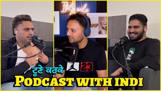 Podcast with IndiJaswal about india ਕਿਉਂ ਨਹੀ ਜਾ ਸਕਦਾ ਤੇ ਕੁੜੀਆਂ ਨਾਲ ਕਿਉਂ ਆਉਂਦੇ ਨੇ Live EP55 [upl. by Nidnarb]