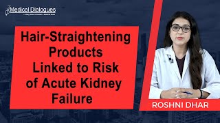 Hair Straightening Products Linked to Risk of Acute Kidney Failure [upl. by Rolyak506]