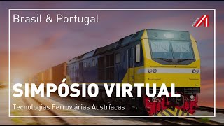 Simpósio Virtual Tecnologias Ferroviárias Austríacas  26062024  Brasil e Portugal [upl. by Marcella832]