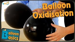 Balloon Oxidisation and How To Prevent It  Balloon Basics 12 [upl. by Eerolam]