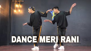 Dance Meri Rani Dance  Guru Randhawa Ft Nora Fatehi  Dance Video  Bollywood Dance Choreography [upl. by Aeirdna]