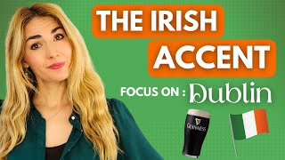 The Irish Accent  Dublin  How to Understand it and do it [upl. by Vaenfila673]