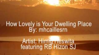 How Lovely Is Your Dwelling Place MV [upl. by Skylar443]