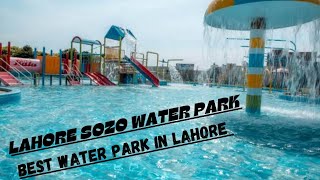 Visit To SOZO water park Best park in Lahore [upl. by Millur]