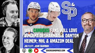 John Shannon on why Canucks fans will love Vincent Desharnais Amazon amp NHL deal streaming sports [upl. by Nutter]