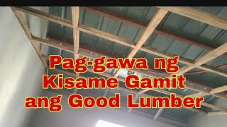 Paggawa ng Kisame gamit ang Good Lumber [upl. by Cassy862]