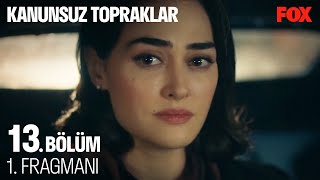 Kanunsuz Topraklar 13 Bölüm 1 Fragmanı KanunsuzTopraklar [upl. by Werna]