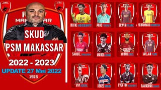 Skuad PSM Makassar 20222023 Terbaru  LIGA 1 INDONESIA 2022 [upl. by Junius]