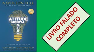 Atitude mental positiva  Napoleon Hill  Audiolivro [upl. by Caz]