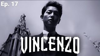 Vincenzo  Episode 17 Song joongki amp Jeon been  Hindi Dubbed [upl. by Assirak]