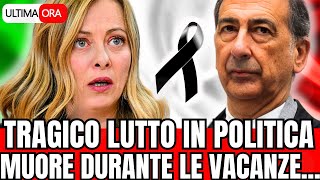 🔴TRAGICO LUTTO IN POLITICA quotMUORE DURANTE LE VACANZE ESTIVEquot [upl. by Aryek]