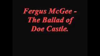 Fergus McGee  The Ballad Of Doe Castle [upl. by Madoc]