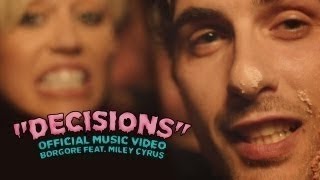 Decisions  Borgore ft Miley Cyrus  Lyrics [upl. by Nwahsel450]