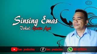 Sinsing Emas  Gustin Agoi [upl. by Pevzner27]