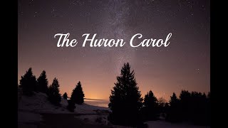 The Huron Carol on Native American Style Flute [upl. by Mcgee]