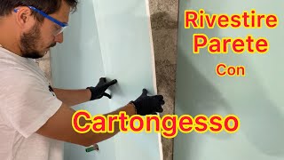 Tutorial Fai da te  Come Rivestire una parete con il Cartongesso  Tecnica del Placcaggio [upl. by Vevine]