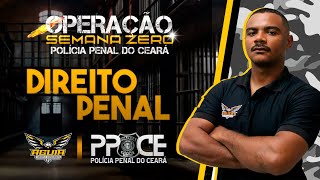 DIREITO PENAL  POLÍCIA PENAL CEARÁ  PPCE  ÁGUIA CURSOS E CONCURSOS AOVIVO [upl. by Goggin]