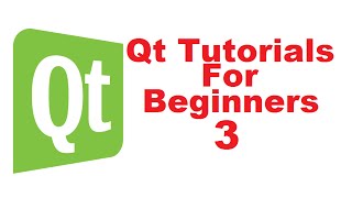 Qt Tutorials For Beginners 3  First Qt Application [upl. by Iverson]