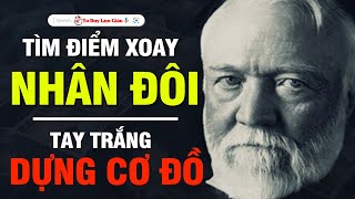 Ai Giỏi Tận Lực  Mượn Lực  Từ Tay Trắng Sẽ Giàu Có  Biết Sớm Giàu Sớm  Tư Duy Làm Giàu [upl. by Aneeuqahs420]