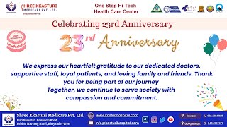 23rd Anniversary Shree Kkasturi Medicare Pvt Ltd [upl. by Lorelie]