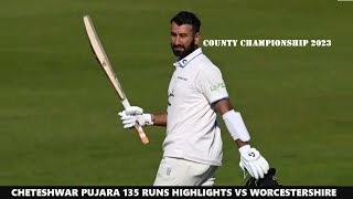 Cheteshwar Pujara 136 Runs Highlights for Sussex vs Worcestershire in County Championship  552023 [upl. by Nirac537]