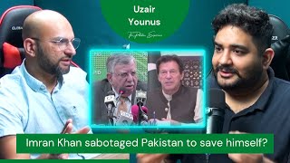 Did Imran Khan sabotage Pakistan to save his Government  Uzair Younus  TPEClips [upl. by Bunny]