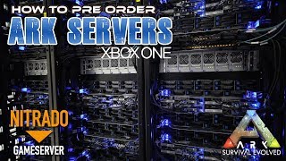 How To Preorder Nitrado ARK Servers  Xbox One [upl. by Wollis]