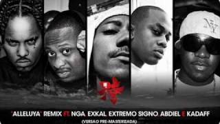 AlleluyaRemix Feat NGA Exkal Extremo Signo Abdiel amp Kadaff [upl. by Anegroeg]