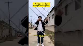 A magic tool for fixing bamboo poles goodtools lifetips diy greattools goodtool [upl. by Dulcle]