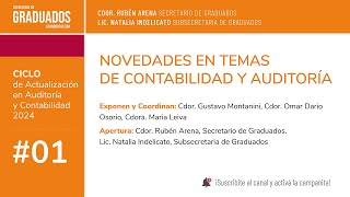 01 Novedades en temas de Contabilidad y Auditoría  Económicas UBA [upl. by Idnahc632]