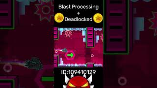 Blast Processing  Deadlocked 12 GD geometrydash gdshowcase gd geometrydashshowcase [upl. by Ashely]