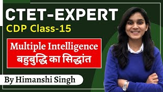 CTET Expert Series  Theory of Multiple Intelligences  Class15  CDP by Himanshi Singh [upl. by Attesoj]