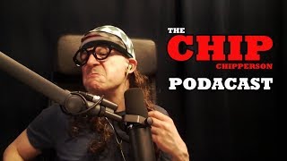 The Chip Chipperson Podacast  043  Chippin The Boy [upl. by Adnulahs]