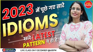 2023 में पूछे गए सारे के सारे Idioms amp Phrases  बस ये ही पढ़ना है  BY SONI MAAM [upl. by Ehr]