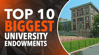 10 Biggest University Endowments Higher Education Needs to Chill [upl. by Nicolis]