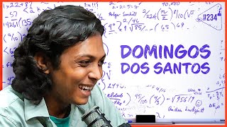 DOMINGOS DOS SANTOS  Ciência Sem Fim 234 [upl. by Serena]