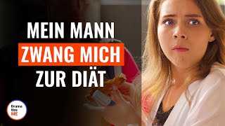 Mein Mann zwang mich zur Diät  DramatizeMeDeutsch [upl. by Grube767]