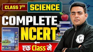 Complete NCERT Class 7th Science in One Shot  NCERT for All Competitive Exams  BPSC Wallah [upl. by Aihpos]