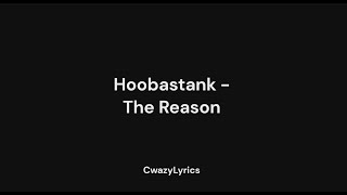 Hoobastank  The Reason  Lyrics [upl. by Nigrom]