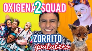 OXIGENADOS SQUAD Y ZORRITO YOUTUBERO  VIDEO REACCIÓN  Kevin Camargo [upl. by Roseann]