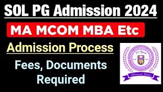 SOL PG Admission Details 2024  Sol PG Admission Process 2024  du sol Pg Admission Update 2024 [upl. by Anaes251]