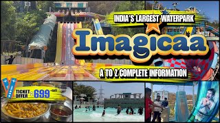 Imagicaa Water Park Khopoli  All RidesSlidesPriceOfferFood  A to Z Complete Information [upl. by Alliw409]