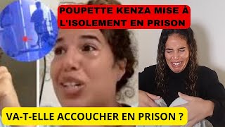 Poupette Kenza mise à lisolement  Elle risque daccoucher en prison [upl. by Eisoj]